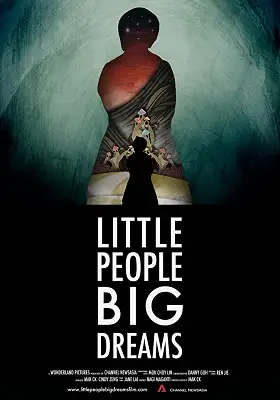 Film poster for "Little People Big Dreams" featuring a silhouette of a large figure with smaller figures inside, against a dark background.