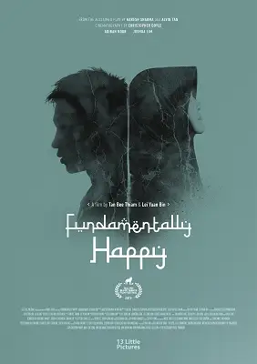 Film poster for "Fundamentally Happy" featuring silhouettes of two faces on a teal background, directed by Tan Bee Thiam and Lei Yuan Bin.