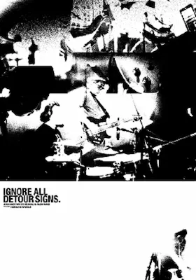 Official film poster of Ignore All Detour Signs